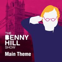 Benny Hill - Générique de la série TV / Main theme