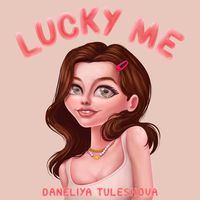 Lucky Me - Radio Edit
