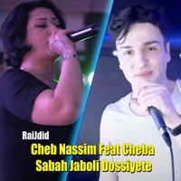 Cheb Nassim Jaboli Dossiyete