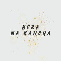Hera Na Kancha - Alternative Version