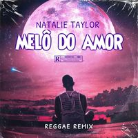 Melô do Amor - Reggae Remix