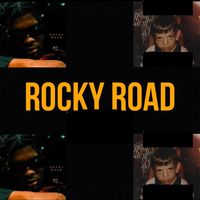 Rocky Road Pt. 2