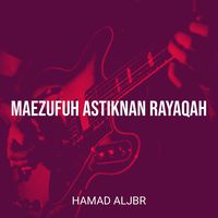 Maezufuh Astiknan Rayaqah
