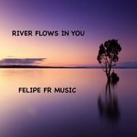 River flows in you