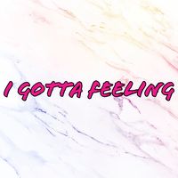 I Gotta Feeling