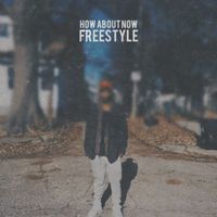 How About Now (Freestyle)