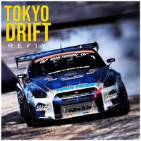Tokyo Drift (Refix)