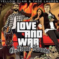 Love & War - Yellow Claw G-Funk Slowed Remix