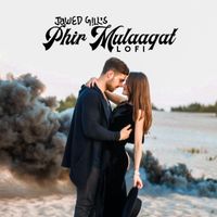 Phir Mulaaqat - Lofi