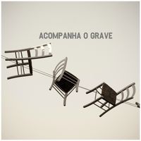 Acompanha O Grave