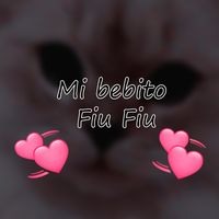 Mi Bebito Fiu Fiu