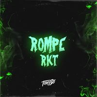 Rompe RKT - Remix