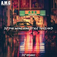 DJ PAK WONG VONG STYLE THAILAND