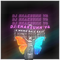 DJ Enakeunn V4 X Mama Bale Bale Mengslebew