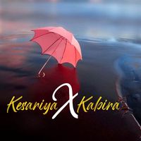 Keshariya X Kabira - Mix