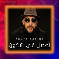 FouFa Torino (Nhassel fi Chkoune)