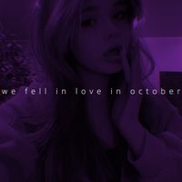 we fell in love in october - Speed