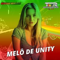 Melô De Unity - Reggae Version
