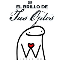 El Brillo De Tus Ojitos