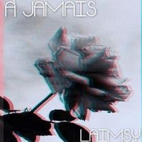 à Jamais