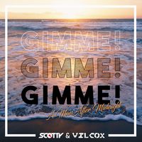 Gimme! Gimme! Gimme!(Edit)