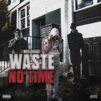 Waste No Time