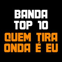 Quem Tira Onda É Eu