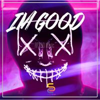 Im Good