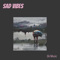 Sad Vibes