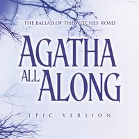 The Ballad of the Witches' Road - Agatha All Along - Epic Version
