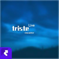 triste(Live) - 现场