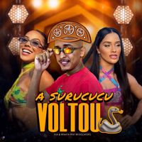 A Surucucu Voltou