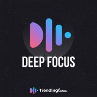 Deep Focus