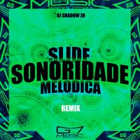Slide Sonoridade Melódica  (Super Slowed)