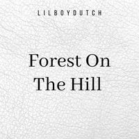 Forest On The Hill - Radio Edit