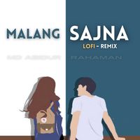 Malang Sajna - LoFi