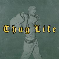 Thug Life