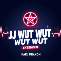 JJ WUT WUT WUT WUT - Extended