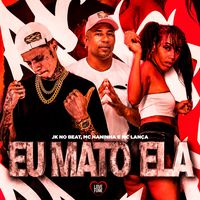 Eu Mato Ela