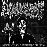 MURDER_HYPNOS1S (TRIPLESIXDELETE PROD.)