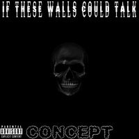 If these walls could talk...