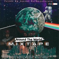 Around The World Mixtape