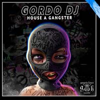 House A Gangster
