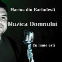 Cu mine esti!