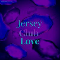 Jersey Club Love