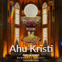 AHU KRISTI (Body Of Christ)