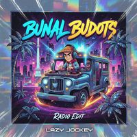 BUNAL BUDOTS - Radio Edit