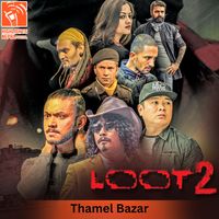 Thamel Bazar (Loot 2)