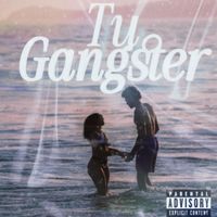 TU GANGSTER