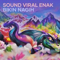 Sound Viral Enak Bikin Nagih